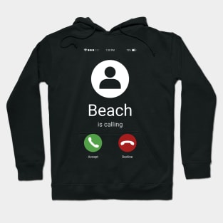 Beach is calling Hoodie